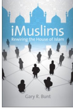 Photo: Gary R. Bunt, iMuslims (UNC Press) cover