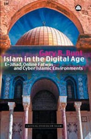 Cover: Gary R. Bunt, Islam in the Digital Age