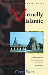 Cover: Gary R. Bunt, Virtually Islamic (University of Wales Press)